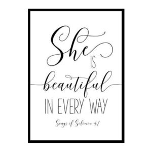 "She Is Beautiful, Songs Of Solomon 4:7" Bible Verse Poster Print