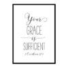 "Your Grace Is Sufficient, 2 Corinthians 12:9" Bible Verse Poster Print