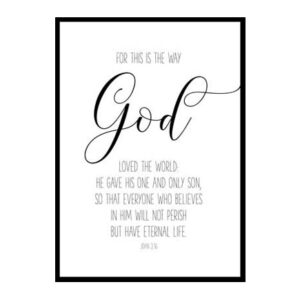 "God Loved The World, John 3:16" Bible Verse Poster Print