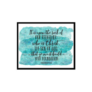 "Helaman 5:12, Remember" Bible Verse Poster Print