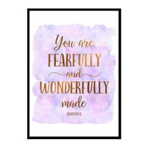 "You Are Fearfully And Wonderfully Made, Psalm 139:14" Bible Verse Poster Print