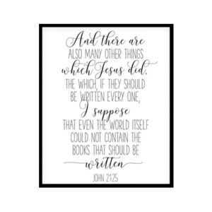 "And There Are Also Many Things 1 John" Bible Verse Poster Print