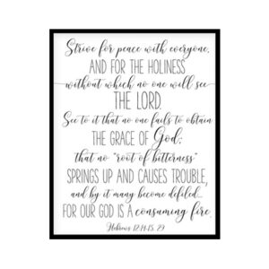 "Strive For Piece For Everyone, Hebrews 12:14" Bible Verse Poster Print