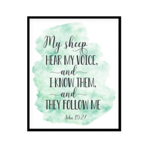 "My Sheep Hear My Voice, John 10:27" Bible Verse Poster Print