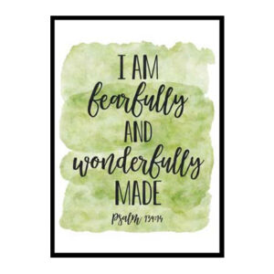 "I Am Fearfully And Wonderfully Made, Psalm 139:14" Bible Verse Poster Print