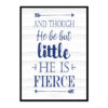 "And Though He Be But Little He Is Fierce" Boys Nursery Poster Print