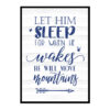 "Let Him Sleep For When He Wakes He Will Move Mountains" Boys Nursery Poster Print