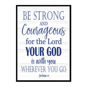 Joshua 1:9 "Be Strong And Courageous Do Not Be Afraid" Boys Nursery Poster Print