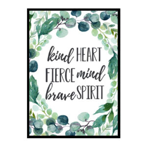"Kind Heart Fierce Mind Brave Spirit" Boys Nursery Poster Print