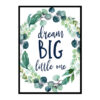 "Dream Big Little One" Boys Nursery Poster Print