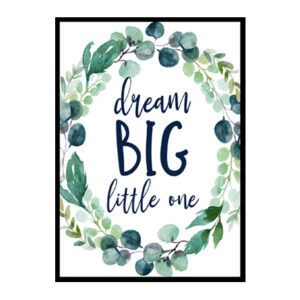 "Dream Big Little One" Boys Nursery Poster Print