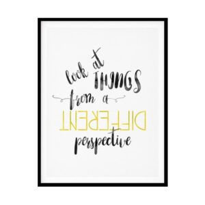 "Look At Things From a Different Perspective" Girls Quote Poster Print