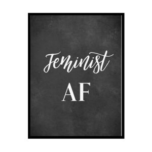 "Feminist AF" Girls Quote Poster Print