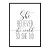 "She Believed She Could So She Did" Girls Quote Poster Print