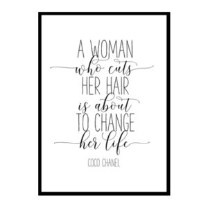 "A Women Who Cuts Her Hair is About To Change Her Life" Girls Quote Poster Print