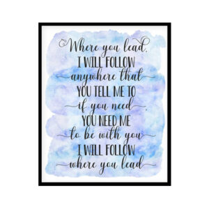 "Where You lead I Will Follow" Girls Quote Poster Print