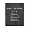 "No Matter How You Feel,Never Give Up" Girls Quote Poster Print