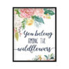 "You Belong Among The Wildflowers" Girls Room Poster Print