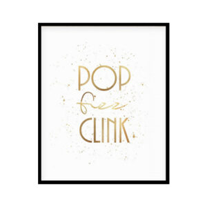 "Pop Fizz Clink" Kitchen Wall Art Poster Print