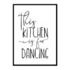 "This Kitchen Is For Dancing" Kitchen Wall Art Poster Print