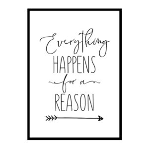 "Everything Happens For A Reason" Motivational Quote Poster Print