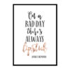 "On A Bad Day There's Always Lipstick" Motivational Quote Poster Print