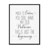 "Don't Let Yesterday Take Up Too Much Of Today" Motivational Quote Poster Print