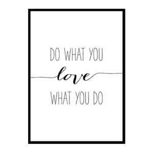 Do What You Love, Love What You Do Minimalist Modern Art Poster Print