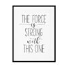 "The Force Is Strong With This One" Childrens Nursery Room Poster Print