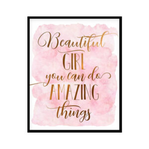 "Beautiful girl you can do amazing things" Childrens Nursery Room Poster Print