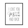 "I Love You To The Moon And Back" Childrens Nursery Room Poster Print