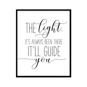 "The Light It's Always Been There" Childrens Nursery Room Poster Print