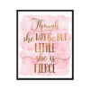 "Though She Be But Little She Is Fierce " Childrens Nursery Room Poster Print