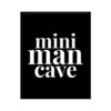 "Mini Man Cave" Childrens Nursery Room Poster Print