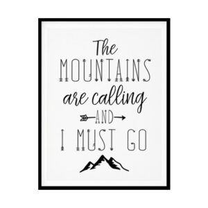"The Mountains Are Calling and I Must Go" Childrens Nursery Room Poster Print