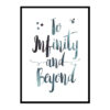 "To Infinity And Beyond" Quote Art Poster Print