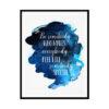 "Be Somebody Who Makes Everybody" Quote Art Poster Print