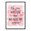 "The Sun Will Rise And We Will Try Again" Quote Art Poster Print