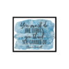 "You Must Do The Things You Think You Cannot Do" Quote Art Poster Print