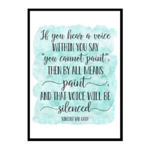 "If You Hear a Voice Within You" Quote Art Poster Print