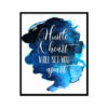 "Hustle and Heart Will Set You Apart" Quote Art Poster Print