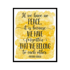 "If We Have No Peace" Quote Art Poster Print