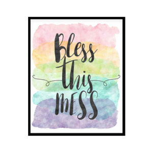 "Bless This Mess" Quote Art Poster Print