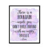 "There Is A Fountain Inside You" Quote Art Poster Print