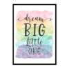 "Dream Big Little One" Quote Art Poster Print